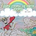 Super Cooper the party pooper