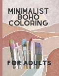 Minimalist Boho Coloring Book: For teens and adults
