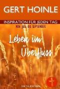 Leben im ?berfluss: 92 Andachten: Inspiration f?r jeden Tag von Juli bis September