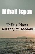 Tellus Plana: Territory of Freedom