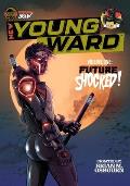 New Young Ward Volume One: Future Shocked