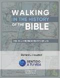 Walking in the history of the Bible