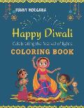 HAPPY DIWALI COLORING BOOK The Festival Of Lights: Coloring Book, More of 50 Images