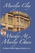 Murder at Marley Chase: A Juliette Abbott Regency Mystery