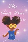 Big Hair Don't Care, Self-Love Hair Book for Small Black Kids