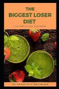 The Biggest Loser Diet for Newbies and Beginners
