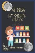 Stories My Parents Told me: A collection of children stories with beautiful moral lessons