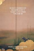 Haikus Inspired by SEI ShŌnagon's Makura No SŌshi Volume III
