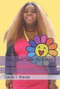 You Can't Take My Smile