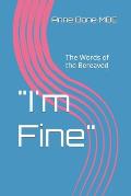 I'm Fine: The Words of the Bereaved