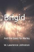 Brigid: And the Quest for Marley