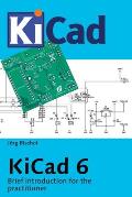 KiCad 6: Brief introduction for the practitioner