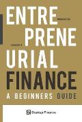 Entrepreneurial Finance: A Beginner's Guide