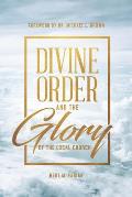 Divine Order and the Glory of the Local Church