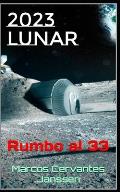 2023 Lunar: Rumbo al 33