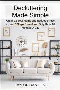 Declutter Get Your Home In Tip Top Shape For the Rest of Your Life
