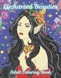 Enchanted Beauties Adult Coloring Book of Faries and Mystical Maidens