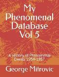 My Phenomenal Database Vol 5: A History of Phenomenal Events 1954-1957