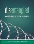 disentangled: Warriors - Hope - Faith