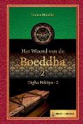 Het woord van de Boeddha - 2: Digha Nikaya - 2