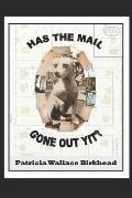 Has the Mail Gone Out Yit?: Tales of a Rural Mail Carrier