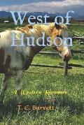 West of Hudson: A Western Romance