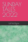 Sunday Tales 2022