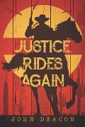 Justice Rides Again: A Classic Western with Heart