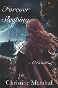 Forever Sleeping: A Retelling #3