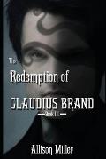 The Redemption of Claudius Brand