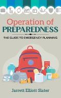Operation Of Preparedness: The Guide To Emergency Planning