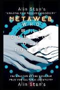 Who Will Control Our Future: Metaweb
