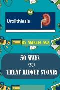 50 Ways to Treat Kidney Stones