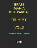 Brass Mania Jose Pardal Trumpet Vol.3: Spain
