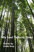 My Soul Talks to Trees