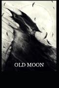 Old Moon Quarterly: Issue 2, Autumn 2022