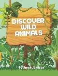 Discover Wild Animals