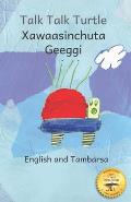 Talk, Talk, Turtle: The Rise and Fall of a Curious Turtle in Tambarsa and English