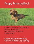 Puppy Training Book with Wolf and Whippet Dog Training: Written by Suzanne Man-Ray