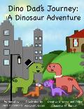 Dino Dad's Journey: A Dinosaur Adventure