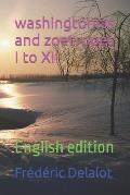 washingtonias and zoetropes I to XII: English edition