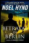 Betrayal In Berlin: A Spy Story