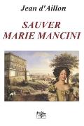 Sauver Marie Mancini