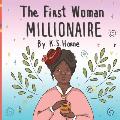 The First Woman Millionaire! (Madam CJ Walker): Black History Books 3-5