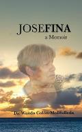 Josefina: a Memoir