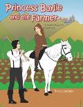 Princess Baylie and the Farmer: The Story of a Young Girl's Empowerment