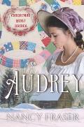 Audrey: Christmas Quilt Brides - Book 6