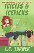 Icicles & Icepicks: A Presley Thurman Cozy Mystery Book 15