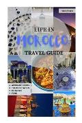 Life in Morocco: Travel Guide: Accommodation, transportation, hotspots and food
