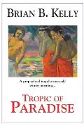 Tropic of Paradise: Final Edition